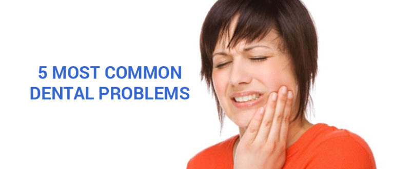 What are the most common dental problems?